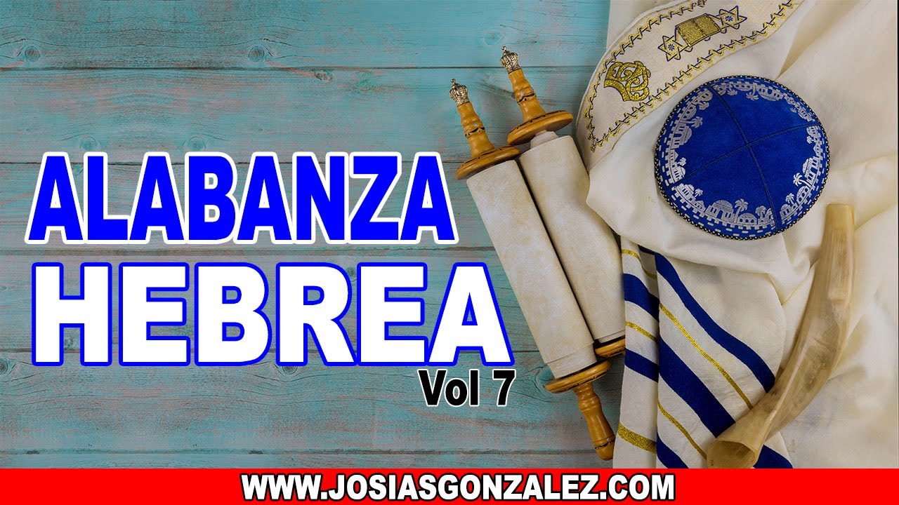 Alabanza Hebrea Vol. 7