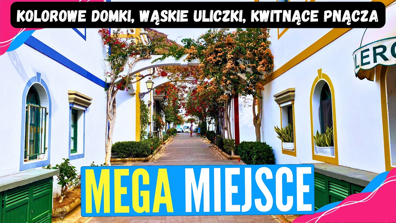 Puerto de Mogan - Najpiękniejsze miasteczko na GRAN CANARIA