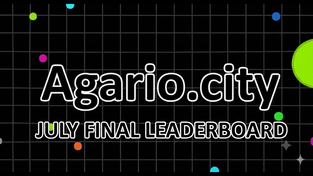 Agario.city &ndash; Official July Final Leaderboard Results
