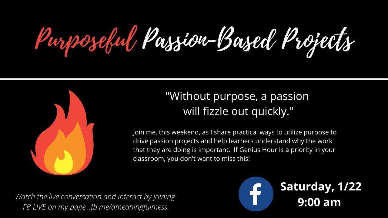 Purposeful Passion-Based Projects