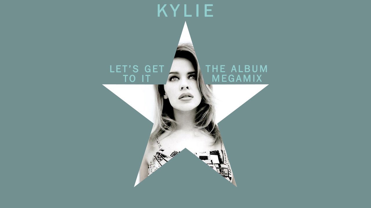 KYLIE MINOGUE | Let's Get to It | The Album Megamix