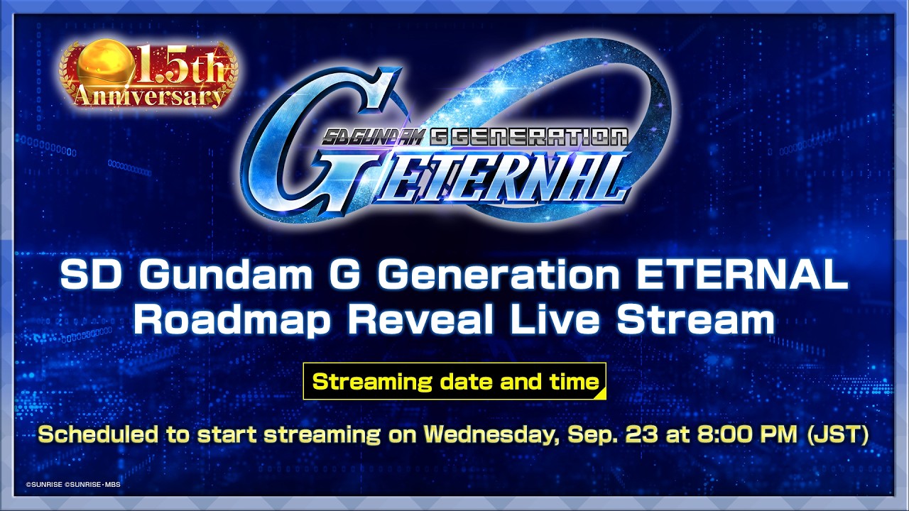 [SD Gundam G Generation ETERNAL]1.5th Anniversary Roadmap Reveal Live Stream