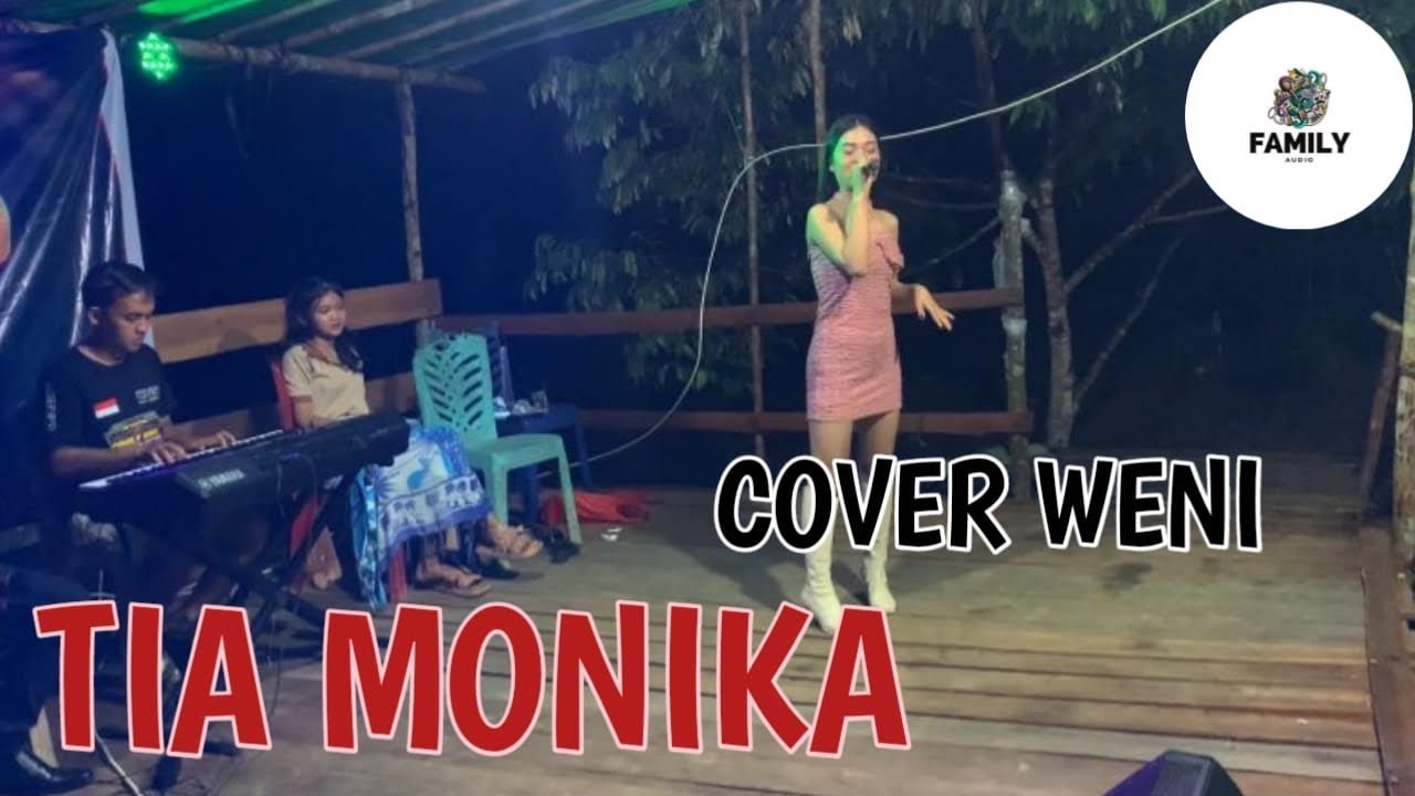 Tia monika (cover weni bersama family audio dan player bang joy)