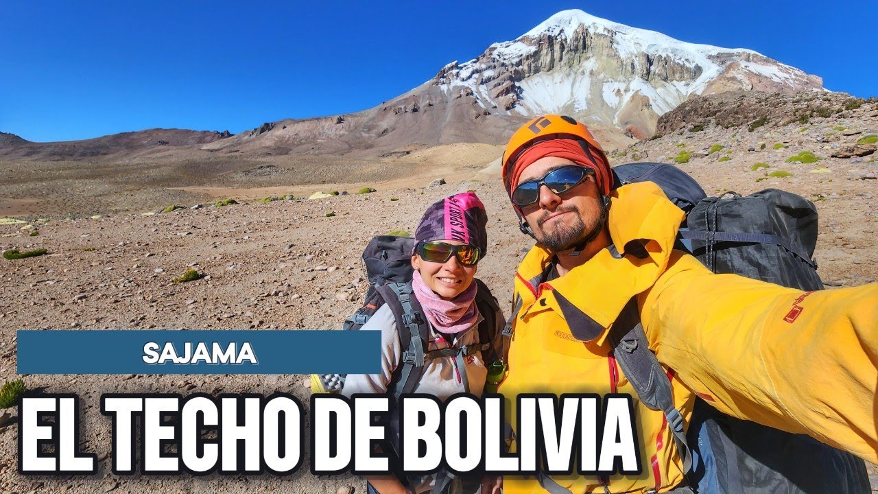 🇧🇴 SAJAMA nos pone a prueba 🚫 La montaña mas alta de BOLIVIA es durisima