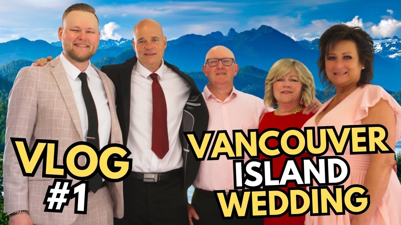 I went to a WEDDING on VANCOUVER ISLAND
