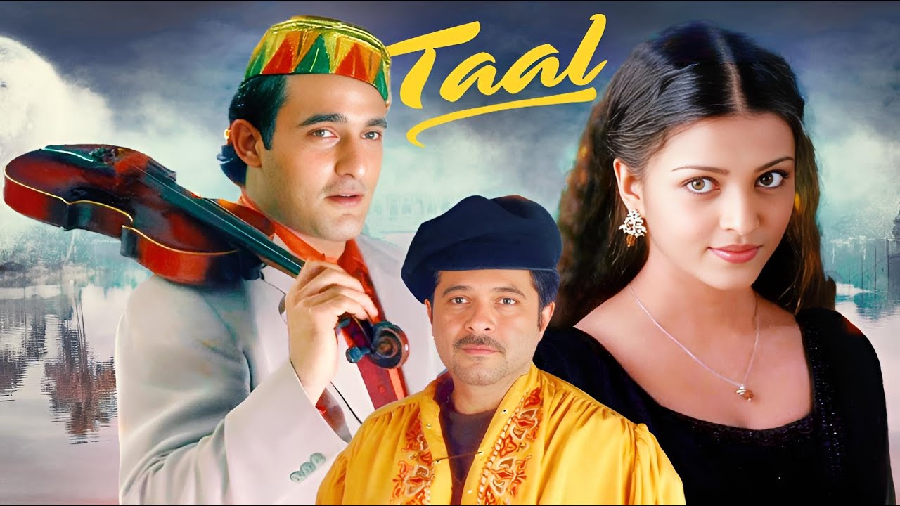Taal Superhit Full Movie 1999 | Anil Kapoor, Akshaye Khanna, Aishwarya Rai | A. R Rahman