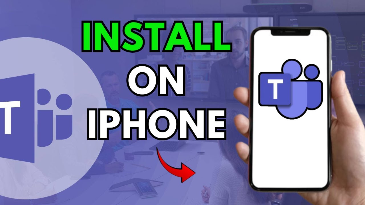 How to Install Microsoft Teams on Mobile on iPhone 2025?