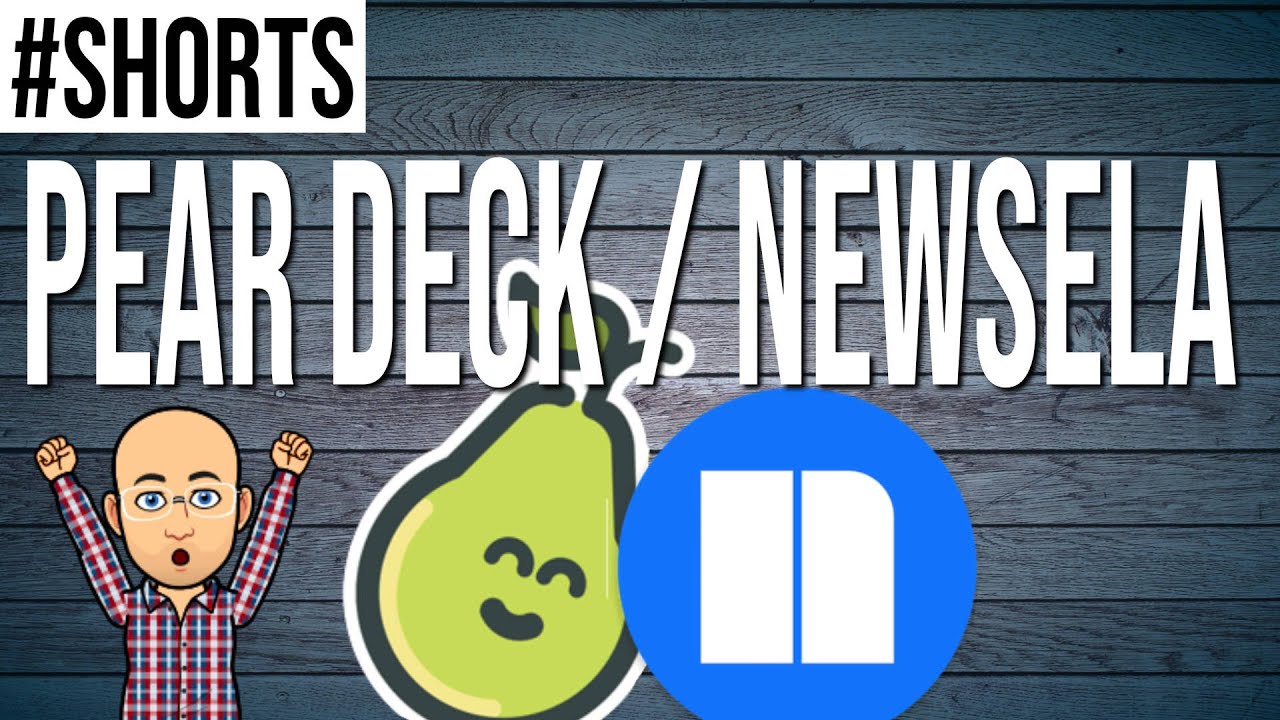 Edtech Classroom SHORTS: Newsela Daily Decks in the Pear Deck Orchard in 60 Seconds!