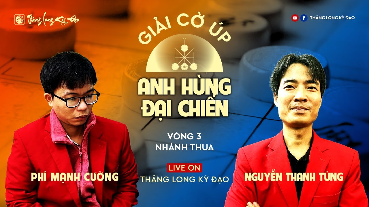 [LiveCoUp] | Phí Mạnh Cường (Kỳ Hữu) vs Nguyễn Thanh Tùng (TNKĐ) | Trận 3 Vòng 3 nhánh thua