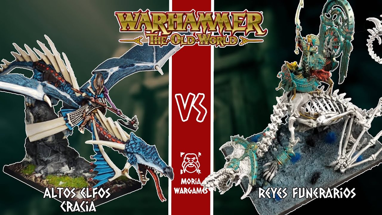 Altos Elfos vs Reyes Funerarios | The Old World 2000p | Huestes de Cracia