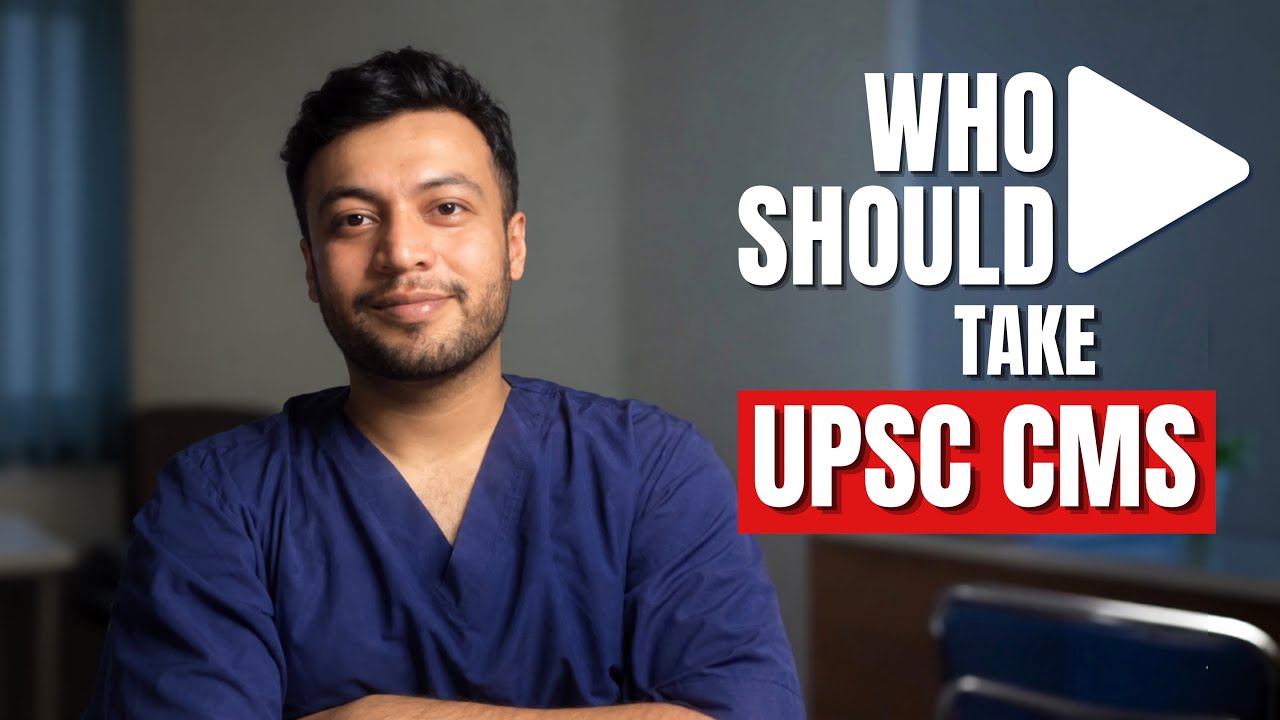 Who Should Actually Prepare for UPSC CMS?