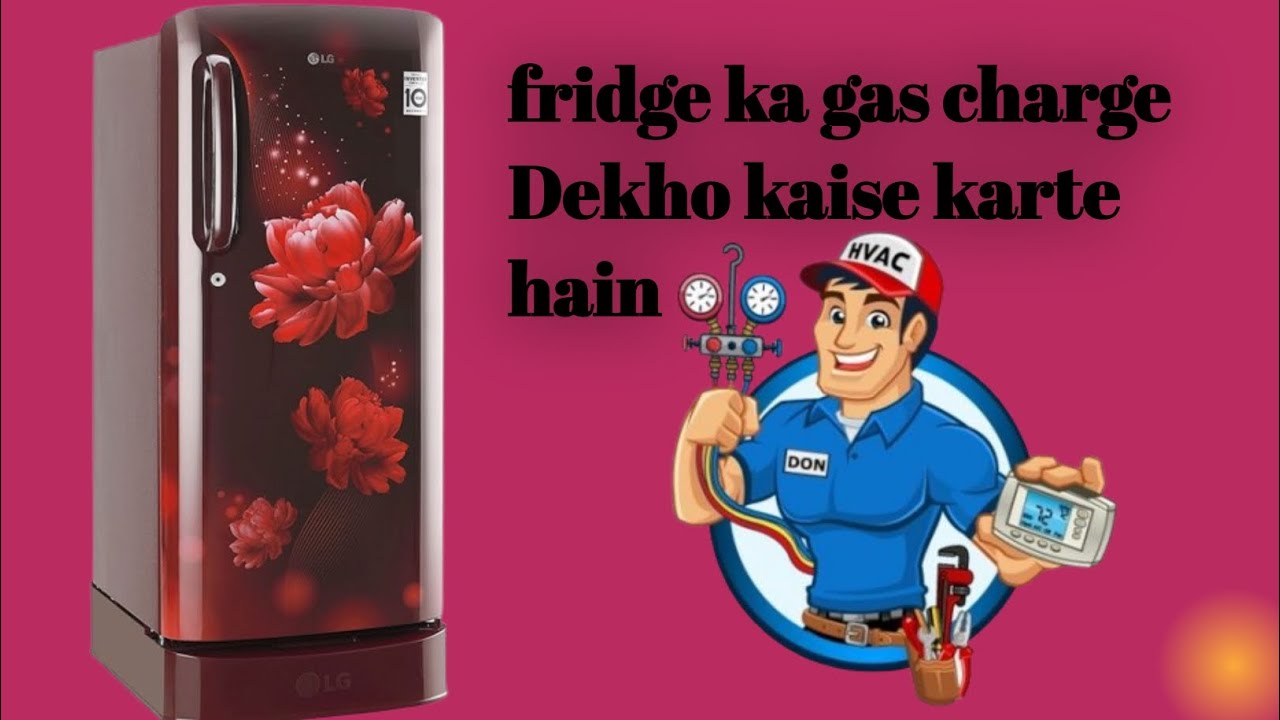 fridge ka gas charge Dekho kaise karte hain   রেফ্রিজারেটরের গ্যাস চার্জ কীভাবে  করতে হয় তা দেখুন।