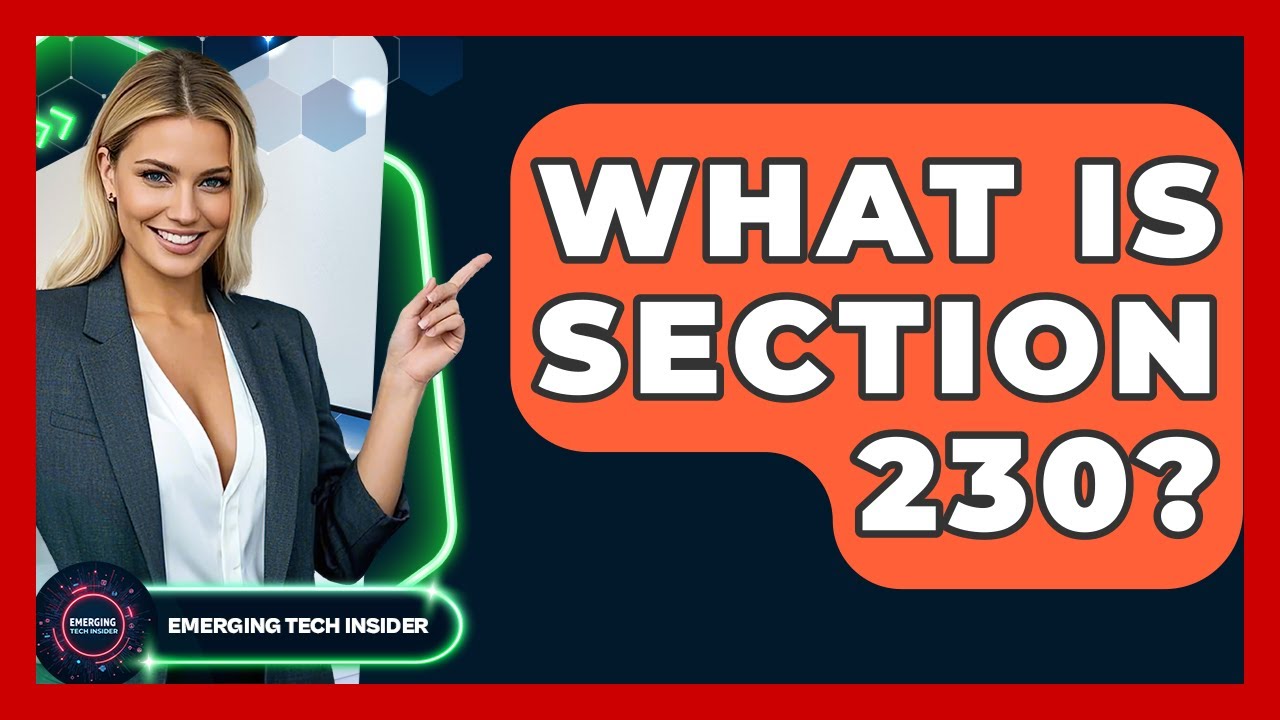 What Is Section 230? - Emerging Tech Insider