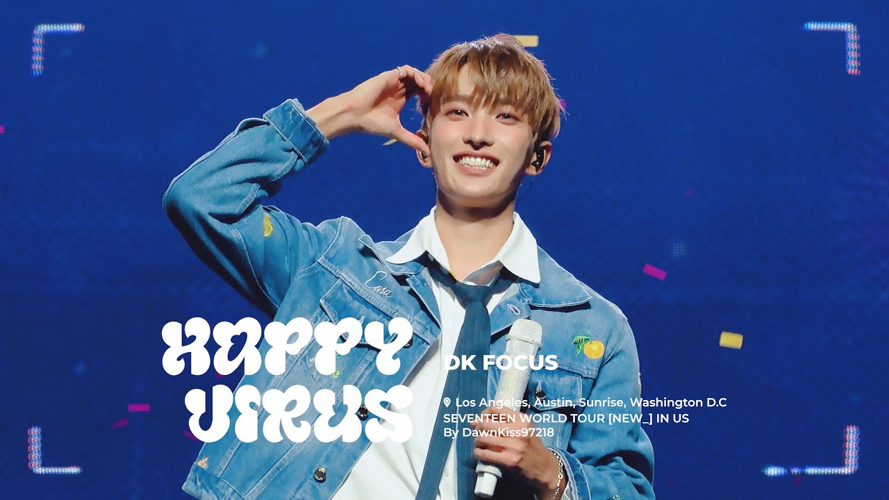 [4K] SEVENTEEN [NEW_] WORLD TOUR IN US 미주투어  'HAPPY VIRUS'- 세븐틴 도겸 DK 직캠 Focus 교차편집