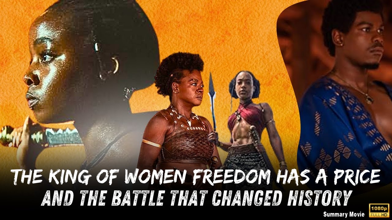 The Women King The Battle for Freedom in 1823 Dahomey Nanisca&rsquo;s Journey to Protect Her Kingdom