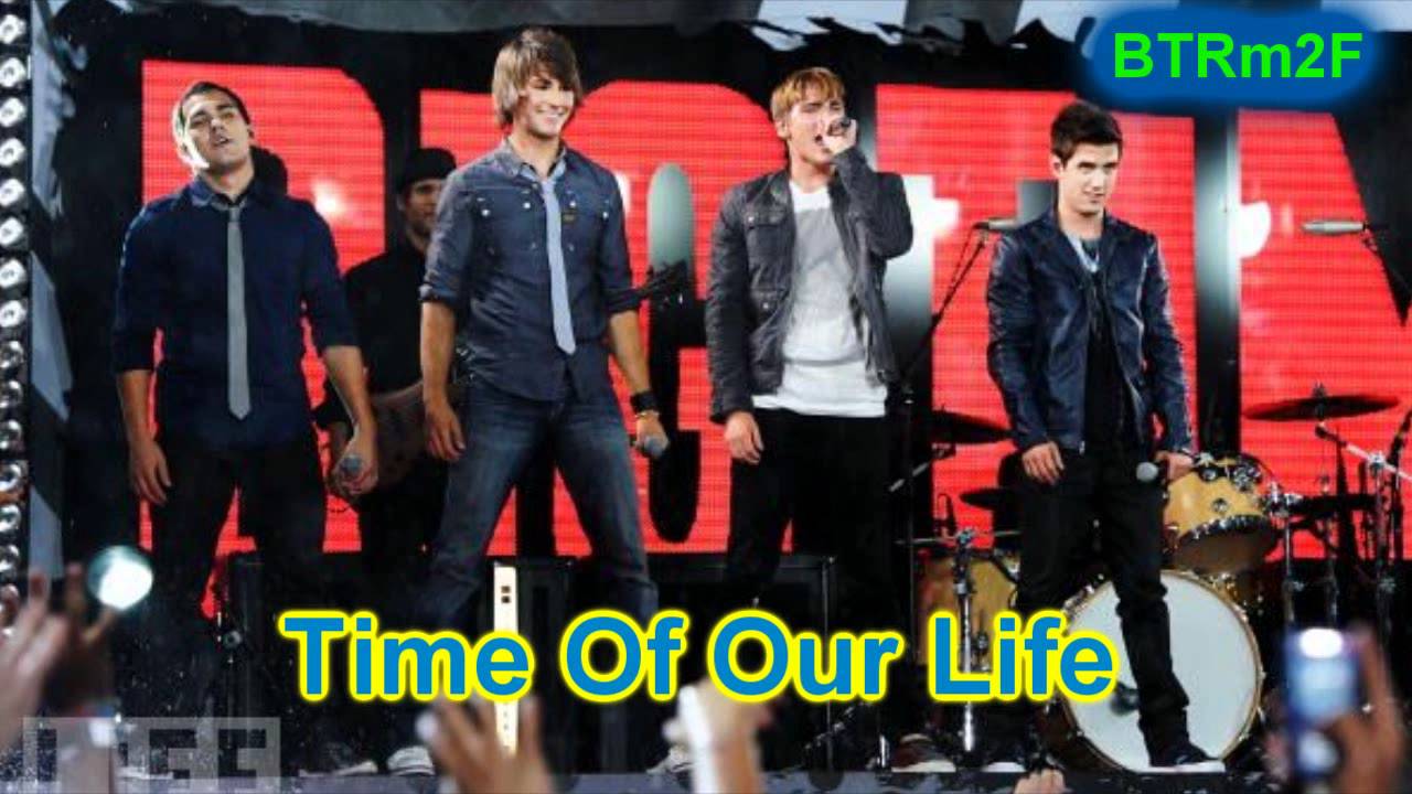 Big Time Rush - Time Of Our Life HD