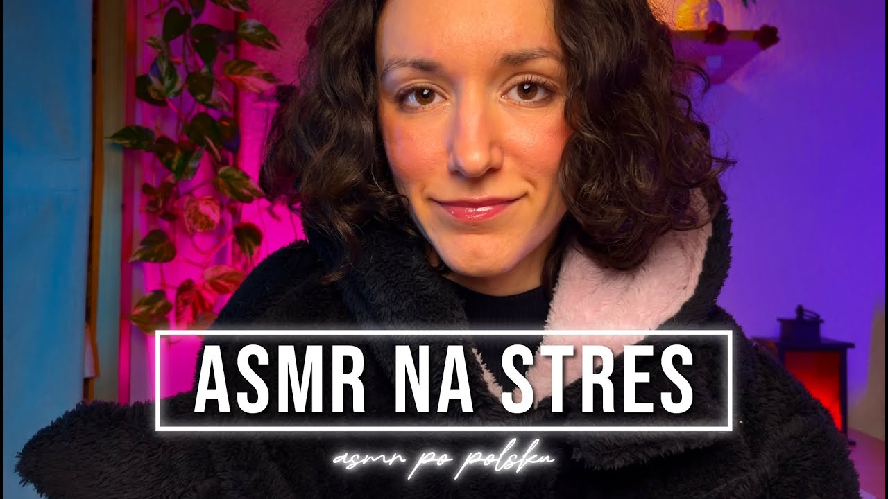 ASMR po polsku | Reset na stres i przeciążenie (szept + wyzwalacze)