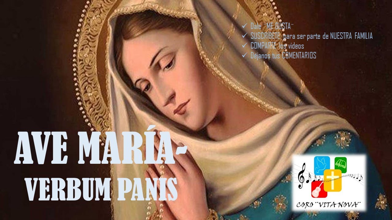 AVE MARIA-VERBUM PANIS