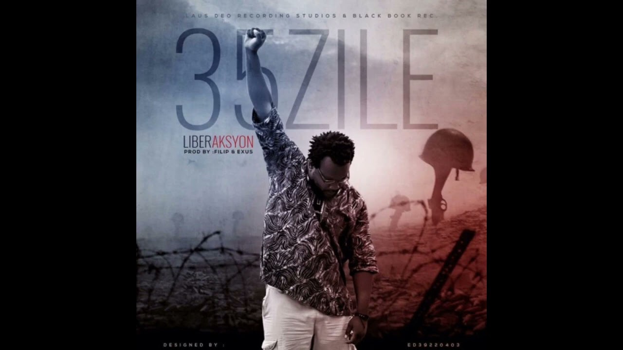 35 Zile - Liberaksyon (audio)