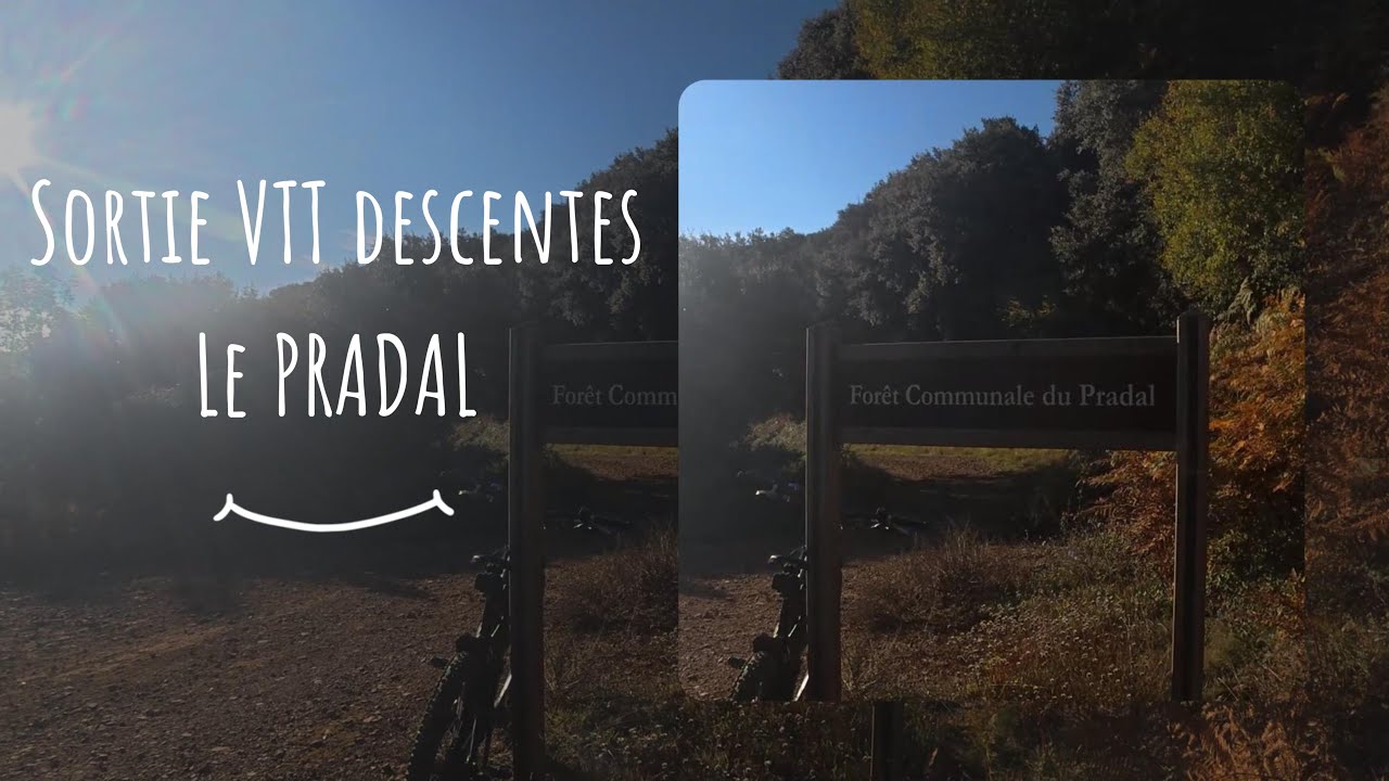 Sortie VTT descentes Le PRADAL