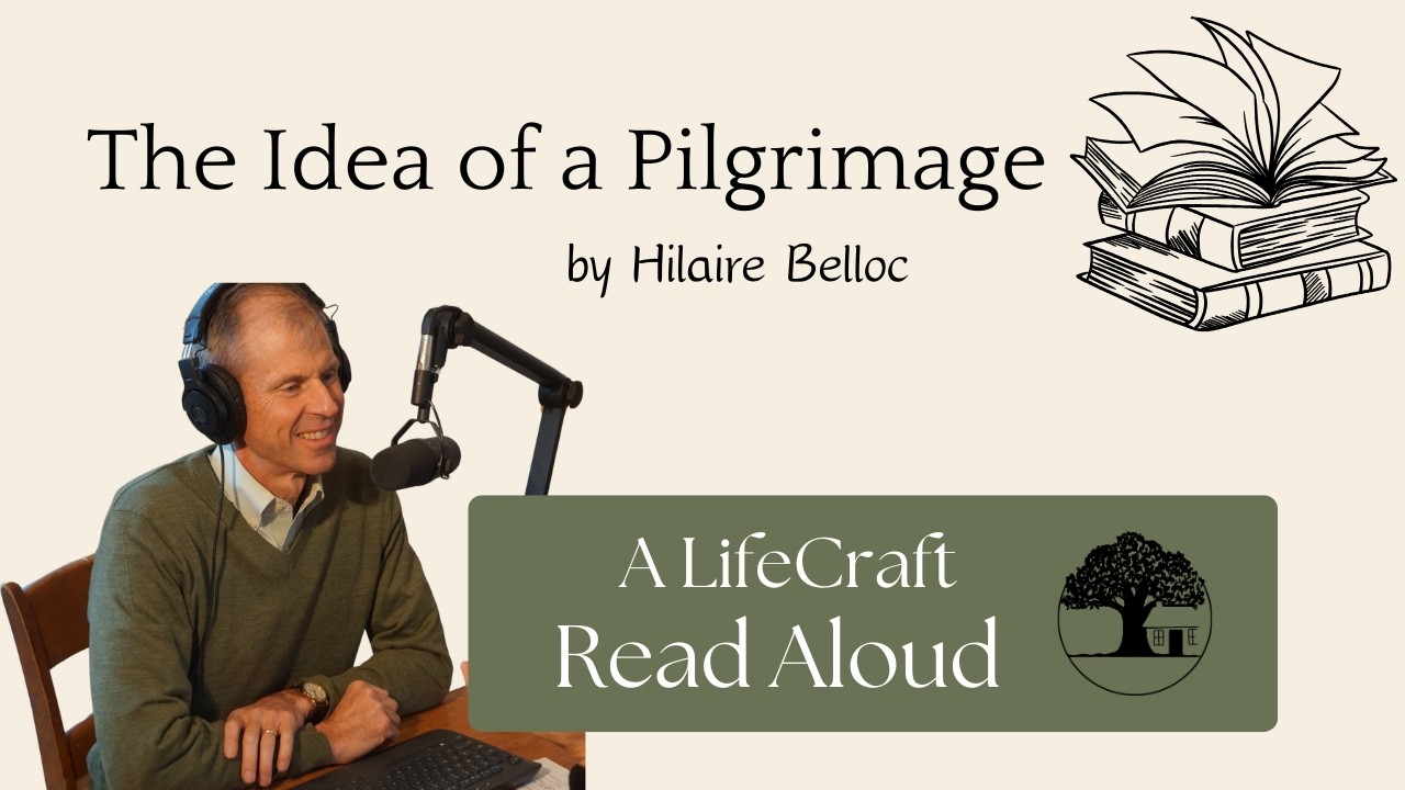The Idea of a Pilgrimage by Hilaire Belloc
