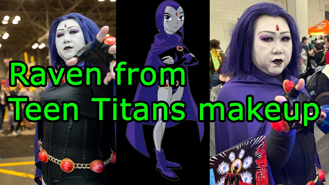 Raven from Teen Titans makeup