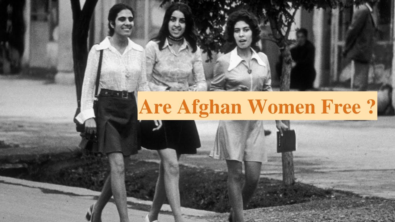 Ask an Afghan: Are Afghan Women Free?