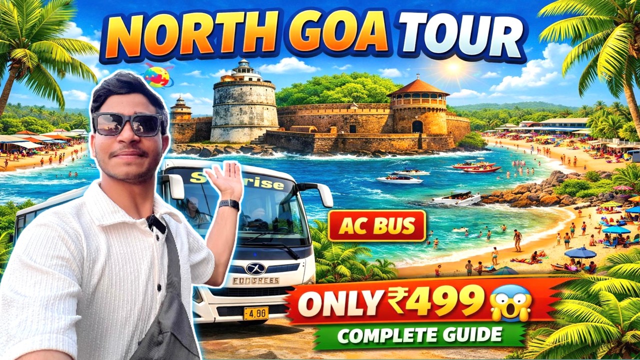 North Goa Tour Only ₹499 😱 | Complete Guide 2026 | Beaches, Aguada Fort & Jail Tour by AC Bus 🚌