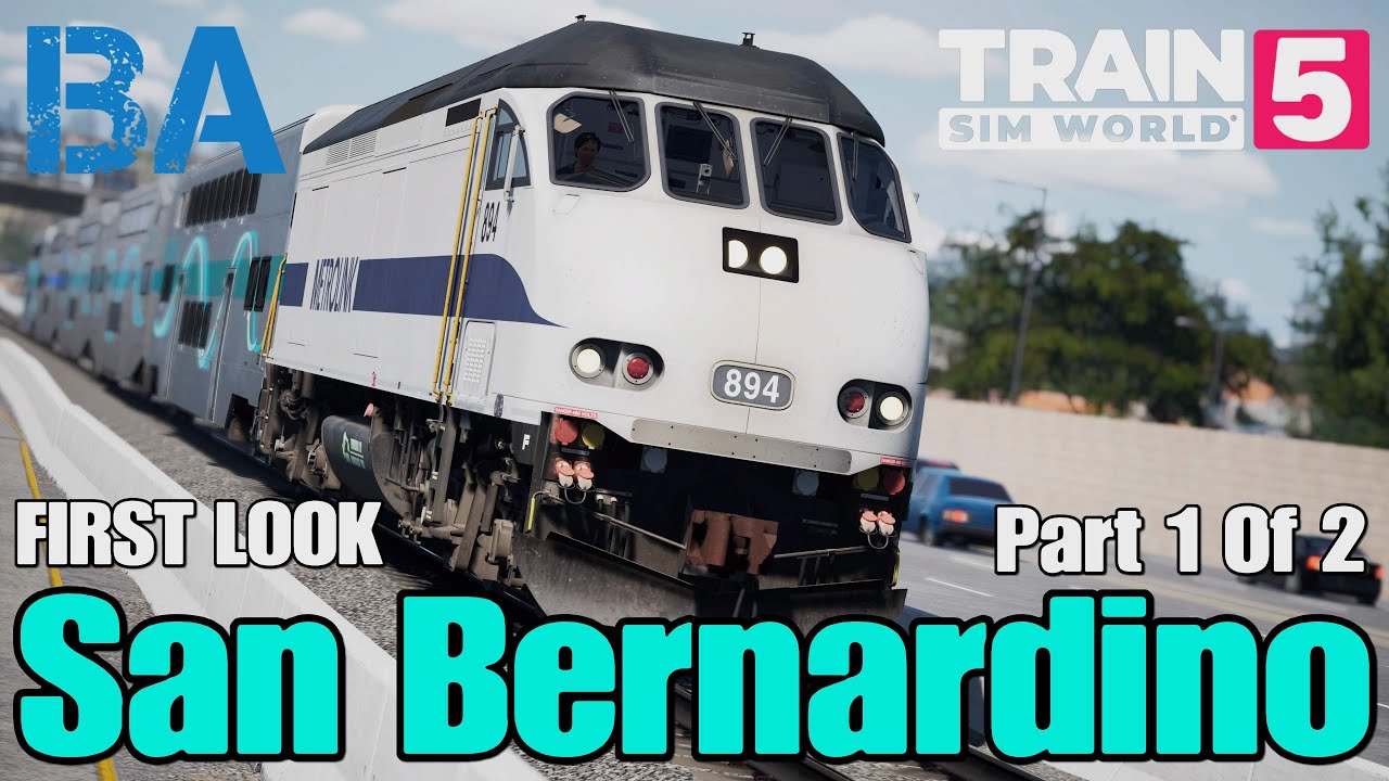 TRAIN SIM WORLD 5 FIRST LOOK - San Bernardino Line & MP36 Loco