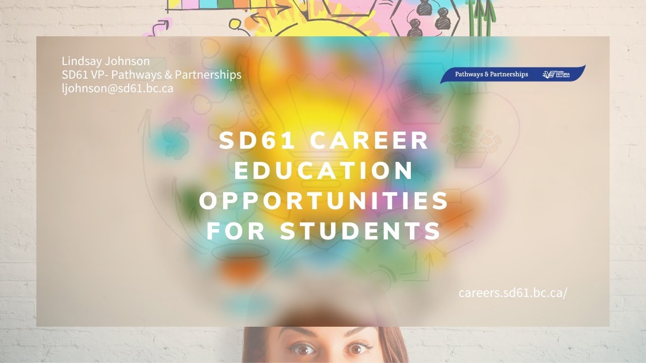 SD61 Career Education Opportunity Video for Students