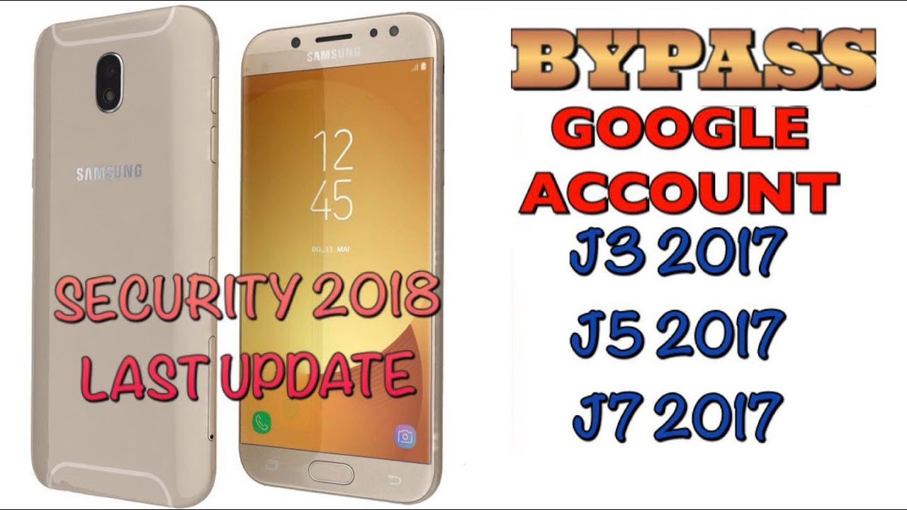 Bypass FRP 2018 Samsung J3/J5/J7 2017 Last Update Remove Google Account Samsung All Model 2018