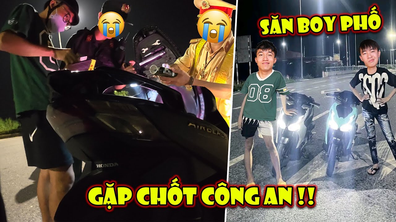 Anh Tóc Xoăn Thử Đi Săn Boy Phố Về Đêm - Cái Kết Bị Chốt Công An Kiểm Tra !!!