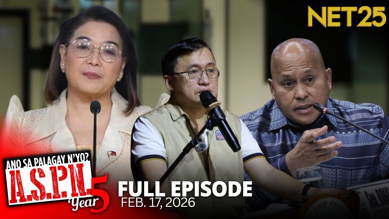 Ano Sa Palagay N'yo? (ASPN) | February 17, 2026