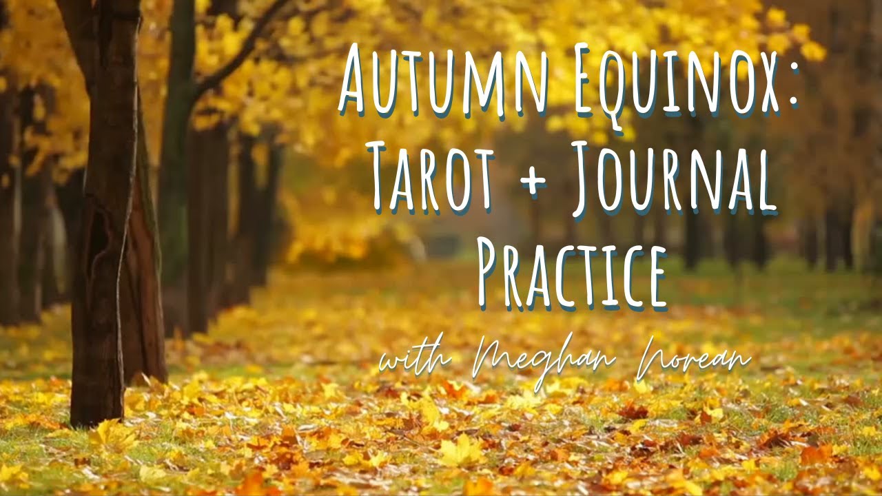 Autumn Equinox | Tarot (or Oracle) Spread + Journal Practice