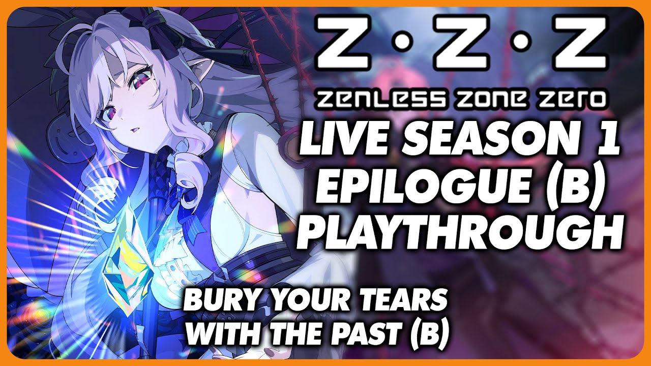 Full Season 1 Epilogue (B) LIVE Story Quest Playthrough - Zenless Zone Zero 1.7