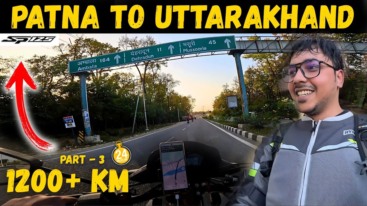 Honda SP125 Long Ride Test | Solo Bike Ride from Patna to Uttarakhand in 1 Day { Part - 3 }