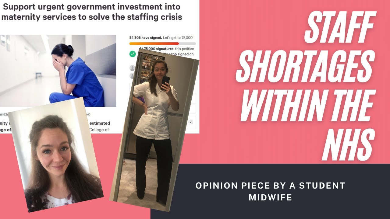 Opinion Piece From A Student Midwife | Staff Shortages Within The NHS