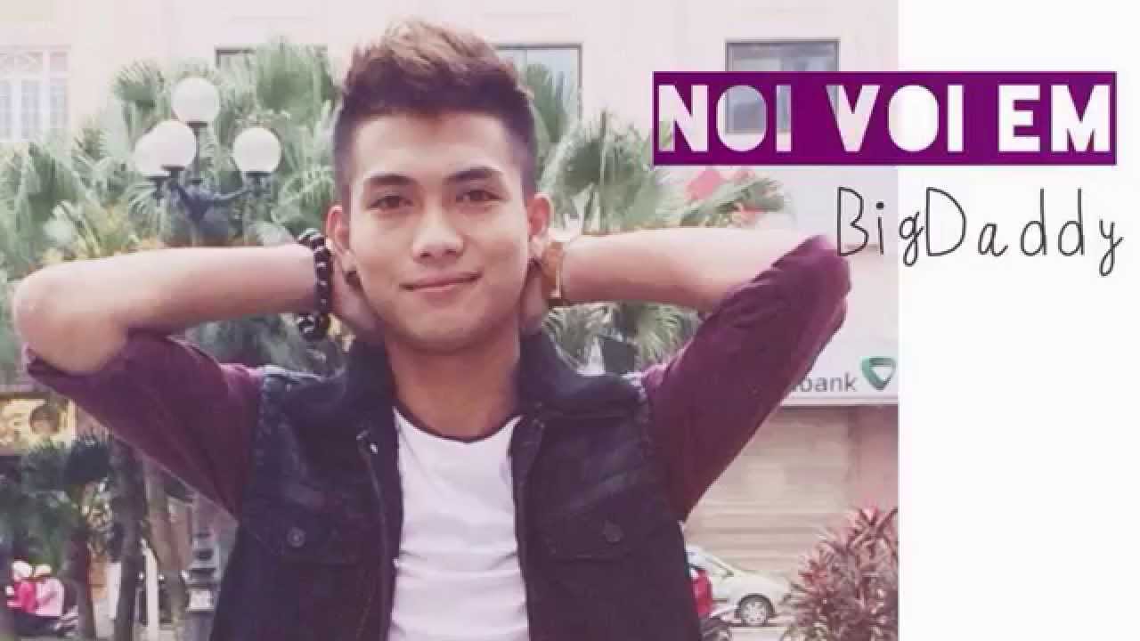 AUDIO | N&oacute;i Với Em | BigDaddy