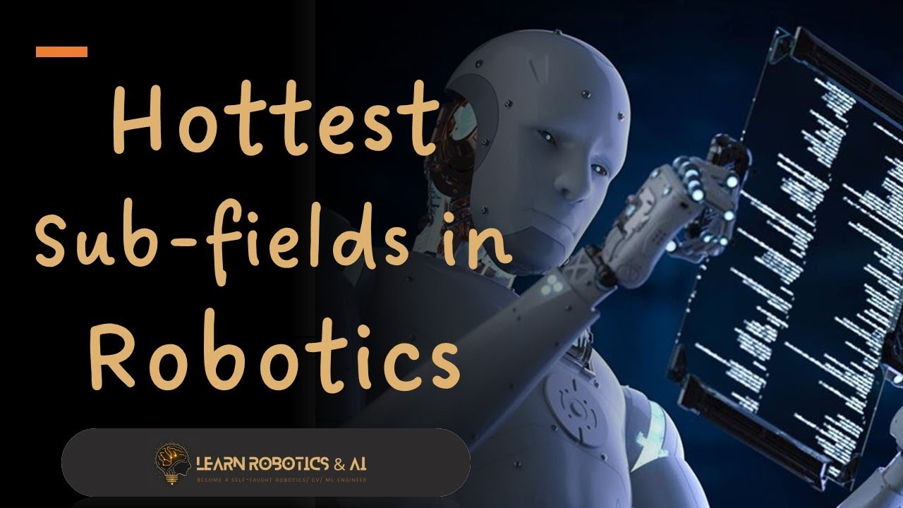 Top sub-fields in Robotics and AI and which Major to pick