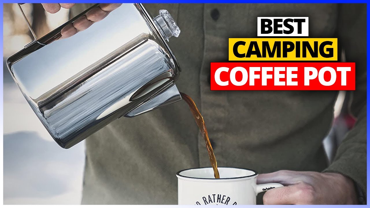 Best Camping Coffee Pots 2026 ☕ [Top 6 Reviewed Picks]
