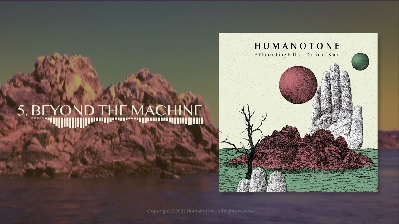 Humanotone - Beyond the Machine