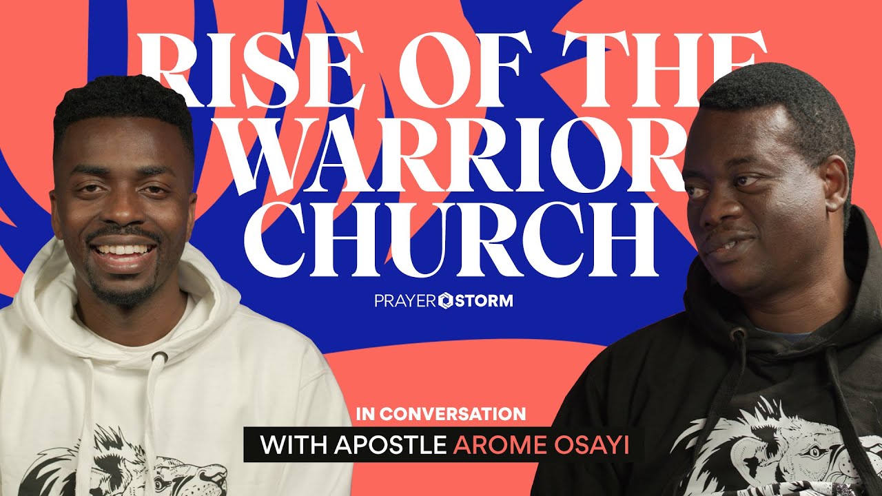 Rise of The Warrior Church | An interview with Apostle Arome Osayi | In Conversation