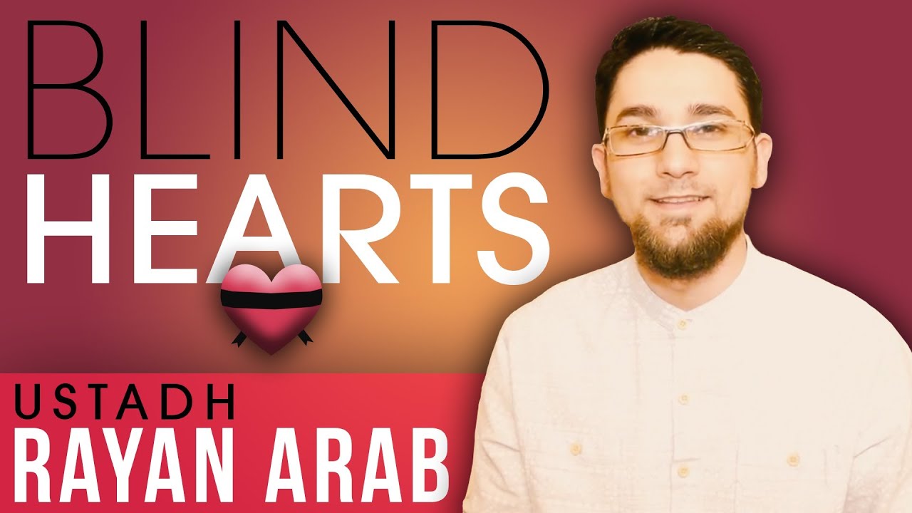 Blind Hearts ᴴᴰ ┇ Amazing Reminder ┇ by Ustadh Rayan Arab ┇ TDR Production ┇