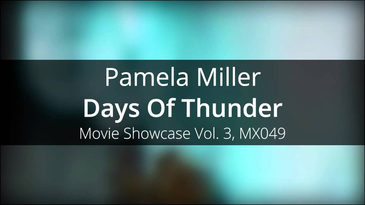 Pamela Miller - Days Of Thunder