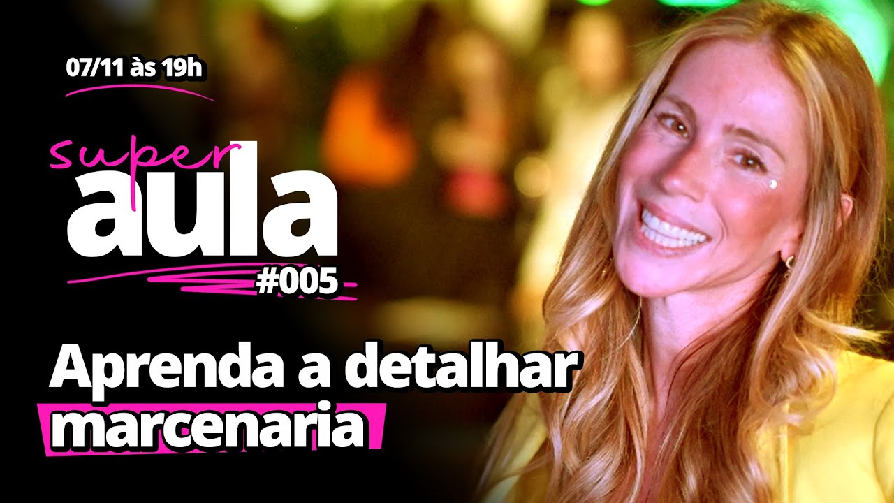 SuperAula #005 | Aprenda a Detalhar Marcenaria