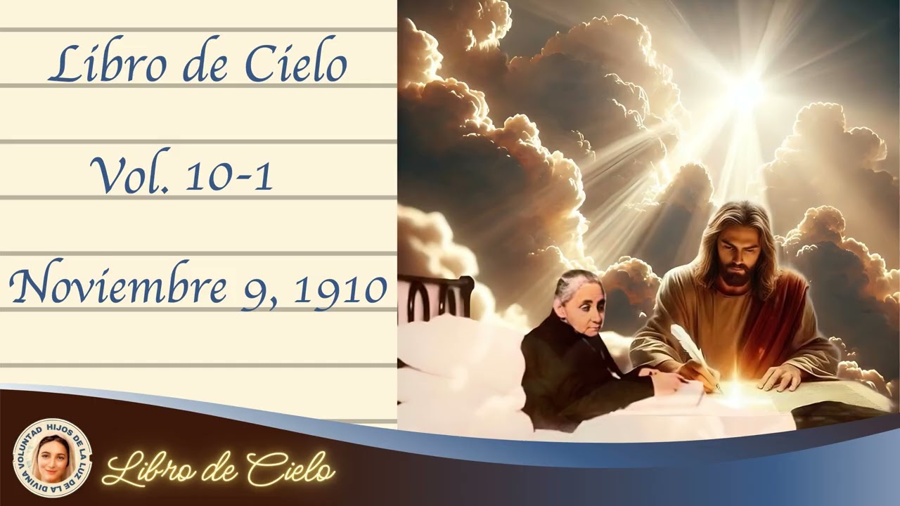 10-1. Nov 9, 1910. Libro de Cielo. Nocivos efectos de las obras santas hechas con fines humanos.