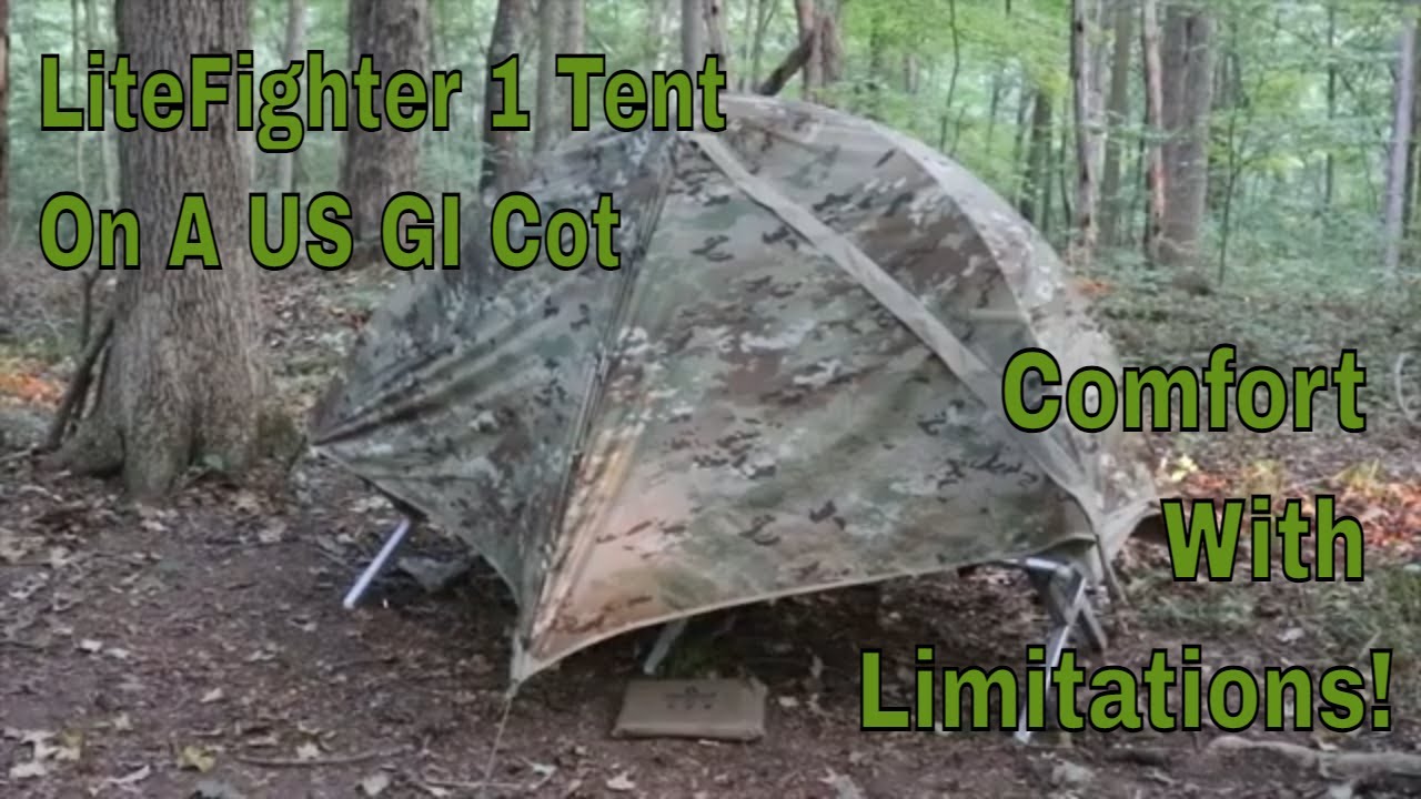 LiteFighter 1 Tent On A US GI Cot: Comfort With Limitations!
