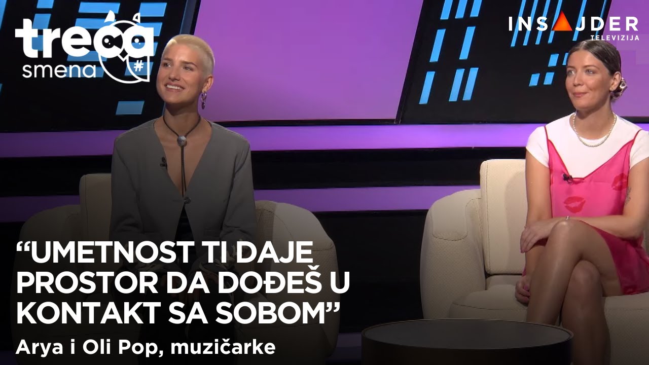 Pop muzika koja postavlja pitanja | Arya, muzičarka i Oli Pop, muzičarka | Treća smena