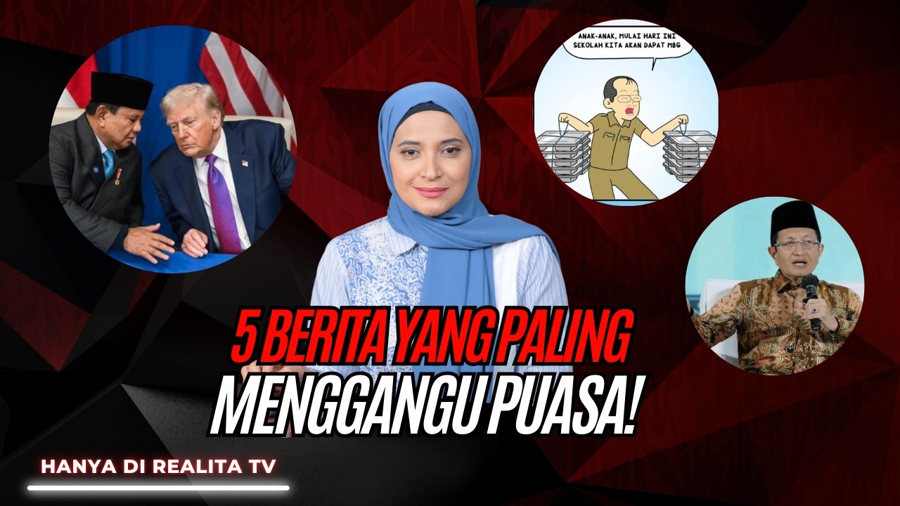 5 BERITA YANG PALING MENGGANGU PUASA: SERANGAN TRUMP, PRABOWO JURU DAMAI, MBG