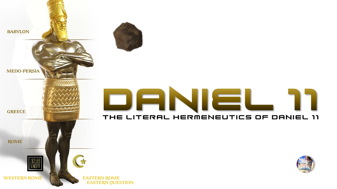 The LITERAL: Hermeneutics of Daniel 11 (Dream/Vision/Interpretation)